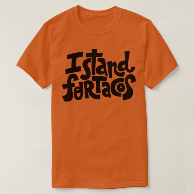 Jag står för Tacos 1 T Shirt (Design framsida)