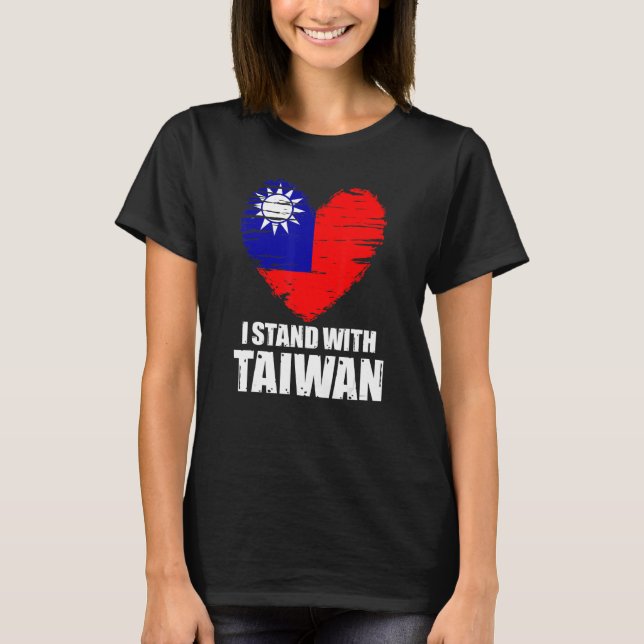 Jag står för Taiwanesisk Flagga som stöder Taiwan T Shirt (Framsida)