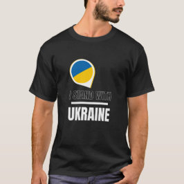 Jag står för Ukraina - stödja ukrainare T-Shirt