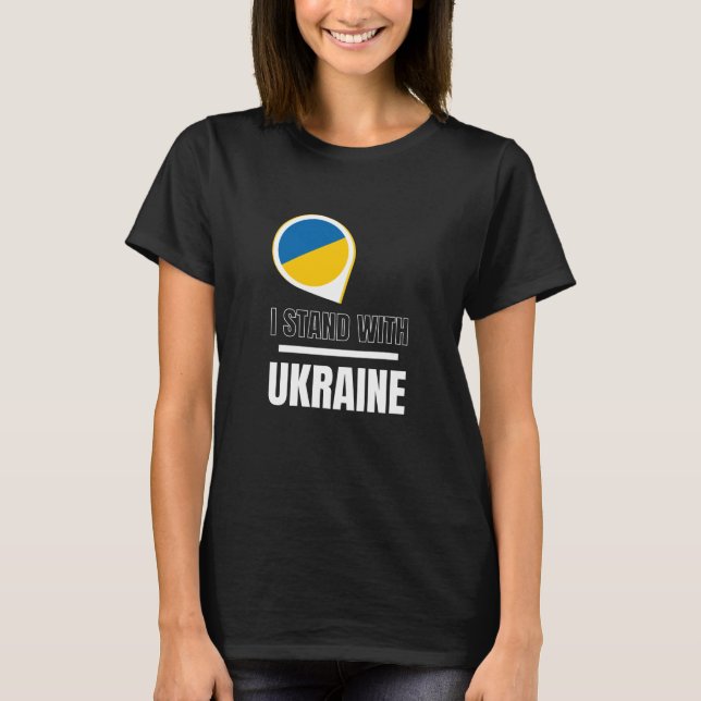 Jag står för Ukraina - stödja ukrainska kvinnor T Shirt (Framsida)