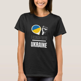 Jag står för Ukraina - stödja ukrainska kvinnor T Shirt