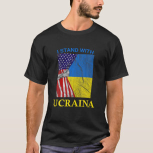 Jag står för Ukrainas stöd, ukrainskt amerikanskt T Shirt