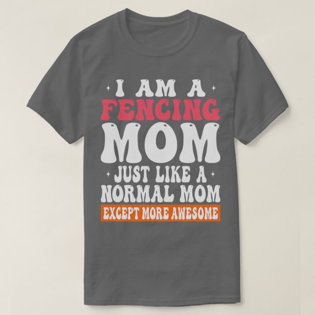 Jag står inför Mamma precis som Normal Mamma utom  T Shirt (Design framsida)