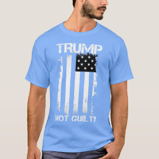 Jag står inte fritt från skuld och trump t shirt