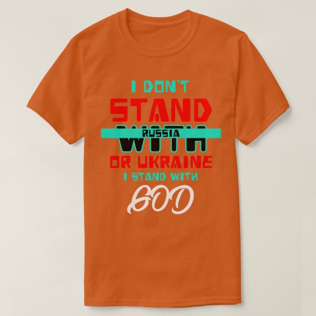 Jag står inte på Rysslands eller Ukrainas sida. T Shirt (Design framsida)