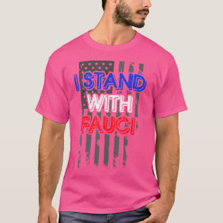 Jag står med Fauci - Immunology Doktor Science Gif T Shirt