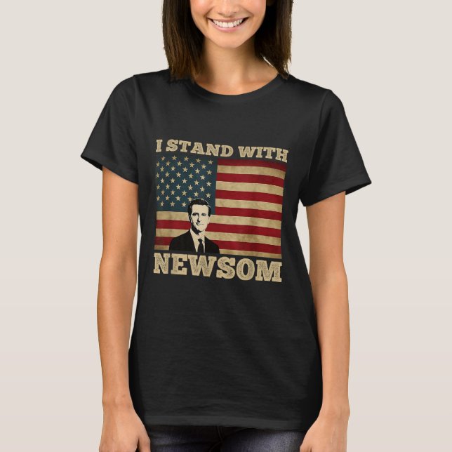 Jag står med Gavin Newsom T Shirt (Framsida)