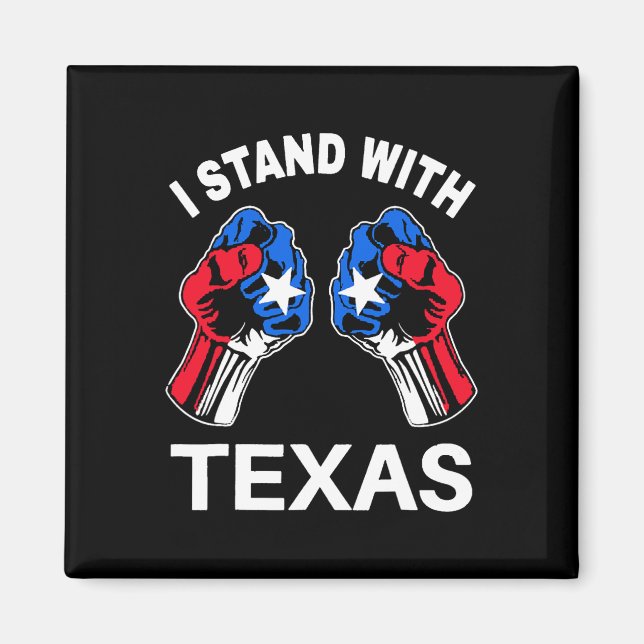 Jag står med Texas Funny Texas Flagga Texan Pride  Magnet (Framsidan)