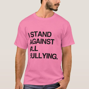JAG STÅR MOT ALLT MOBBNING T-SHIRT