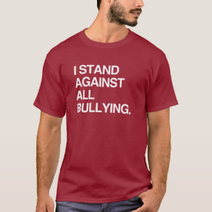 JAG STÅR MOT ALLT MOBBNING TEE SHIRT