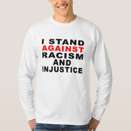 JAG STÅR MOT RASISM OCH ORÄTTVISA 1 T SHIRT