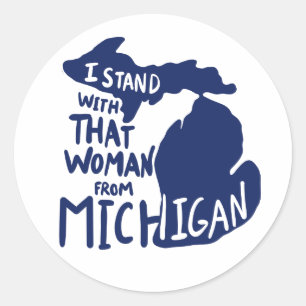 Jag står på den där kvinnan från Michigan Runt Klistermärke