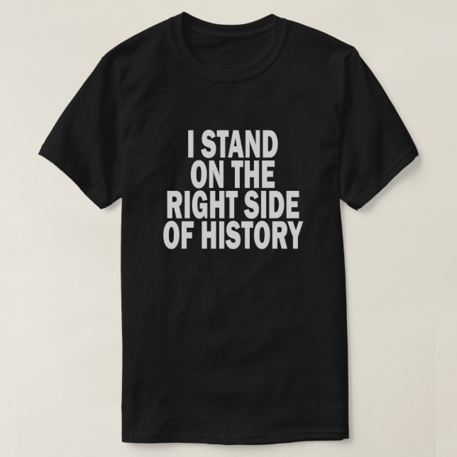 JAG STÅR PÅ HISTORIENS HÖGER TEE (Design framsida)
