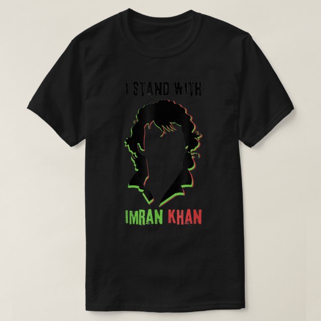 Jag står på Imran Khan PTI Pakistan Support Freed T Shirt (Design framsida)