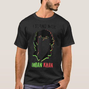 Jag står på Imran Khan PTI Pakistan Support Freed T Shirt
