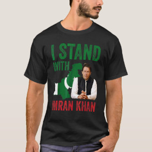 Jag står på Imran Khan Pti Party Pakistan Support T Shirt