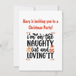 "Jag står på Naughty List and Loving It"-designen Inbjudningar