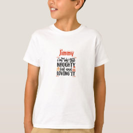 "Jag står på Naughty List and Loving It"-designen T Shirt