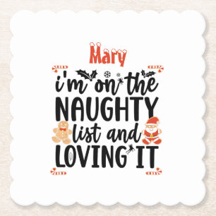 "Jag står på Naughty List and Loving It"-designen Underlägg Papper