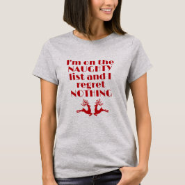 Jag står på Naughty List och jag beklagar ingentin T Shirt