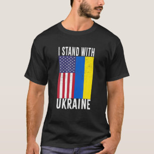 Jag står på Ukrainas Flagga American Flagga Suppor T Shirt