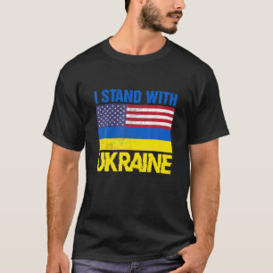 Jag står på Ukrainas Flagga American Flagga Suppor T Shirt