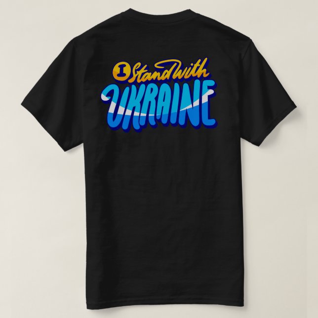 Jag står på Ukrainas sida T Shirt (Design baksida)