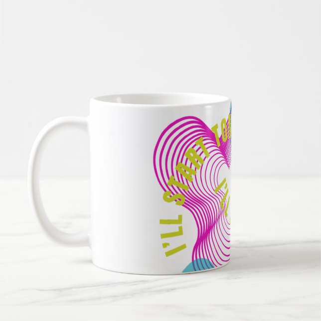 Jag startar imorgon kaffemugg (Vänster)
