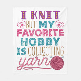 Jag Sticka, men min favorithobby samlar in garn Fleecefilt