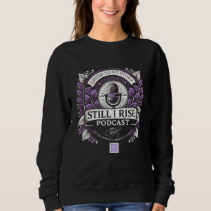Jag Stiga upp Podcast Dam Sweatshirt T Shirt