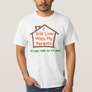 Jag stillar direkt med min föräldrar men betalar t-shirt