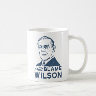 Jag stillar klander Woodrow Wilson Kaffemugg