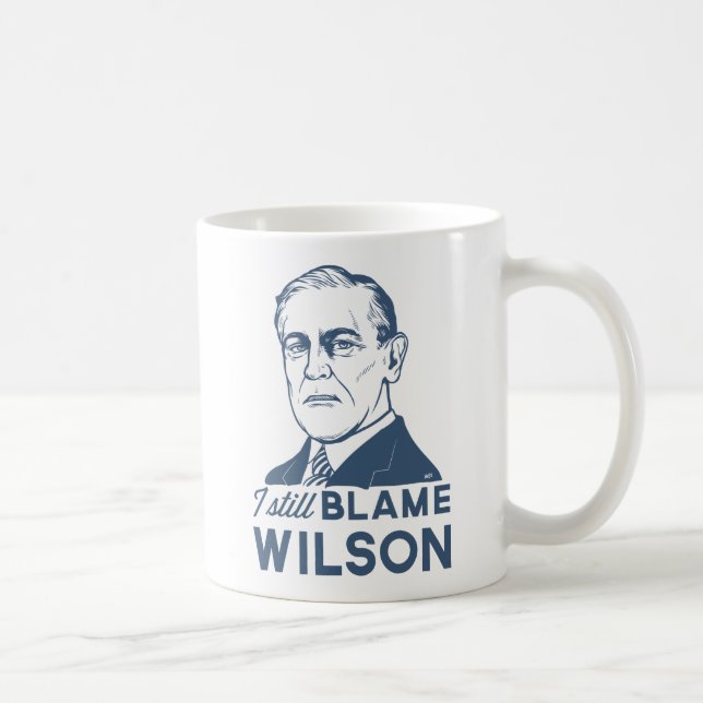 Jag stillar klander Woodrow Wilson Kaffemugg (Höger)