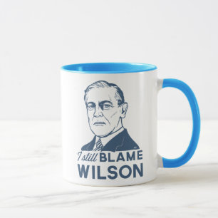 Jag stillar klander Woodrow Wilson Mugg