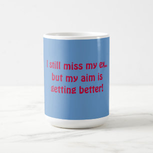 Jag stillar miss min roliga mugg för före detta