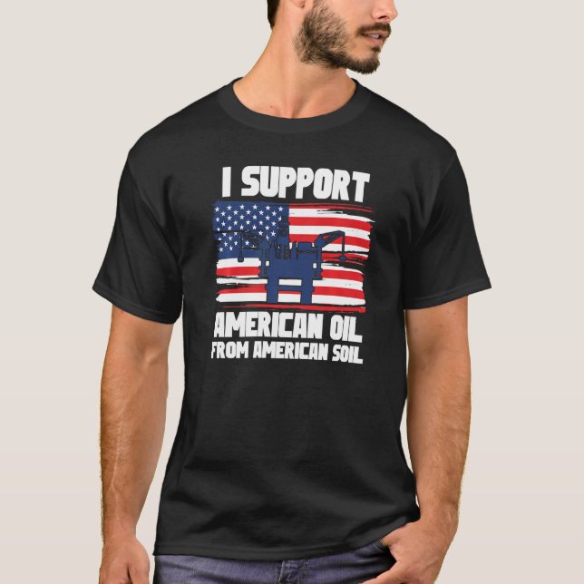 Jag stöder amerikansk olja från amerikansk mark 2 t shirt (Framsida)