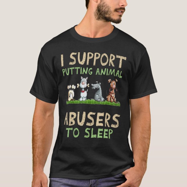 Jag stöder att djurförbrytare ska sova t shirt (Framsida)