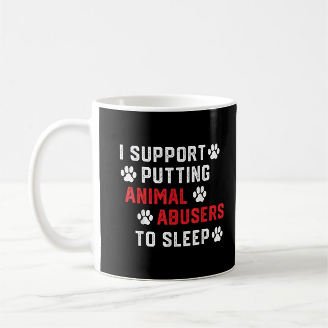 Jag Stöder Att Sätta Djurplågarna Till Sova Roligt Kaffemugg (Vänster)