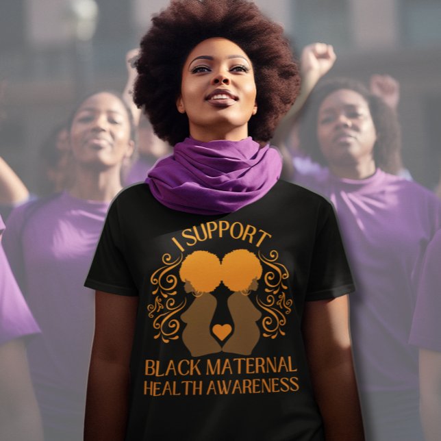 JAG STÖDER BLACK MATERNAL HÄLSOMEDVETENHET Mamma T Shirt (Black woman wearing I support Black Maternal Health Awareness t-shirt. Matching gifts available.)