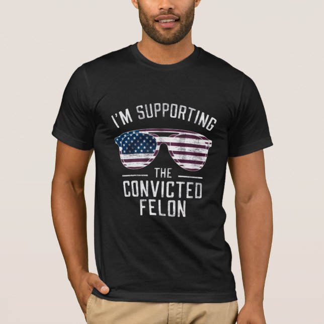Jag stöder den dömda felon Pro Trump 2024 T Shirt (Framsida)