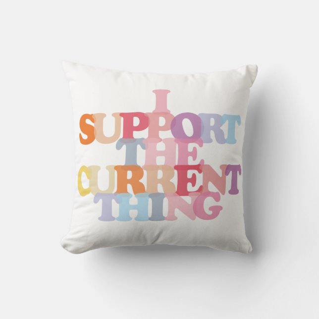 Jag Stöder Den Nuvarande Saken Kuddthrow Pillow bo Kudde (Framsida)