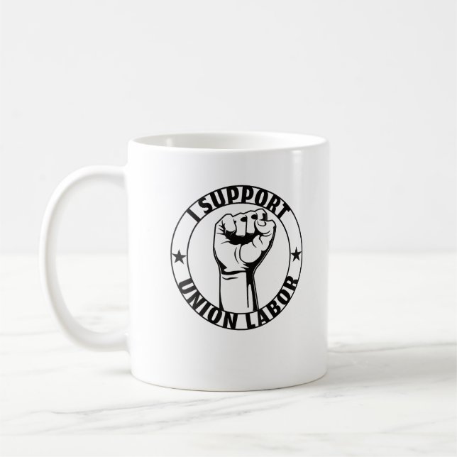 Jag stöder en stark union för arbetarpartiet i uni kaffemugg (Vänster)