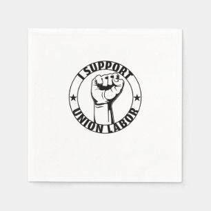 Jag stöder en stark union för arbetarpartiet i uni pappersservett