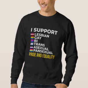 Jag stöder Gay Homo Bi HBT Lång Ärmad Tröja