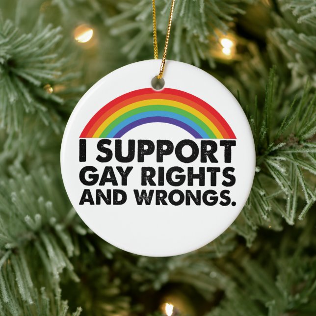 Jag stöder Gay rights och Gay Wrongs Gays Julgransprydnad Keramik (Träd)
