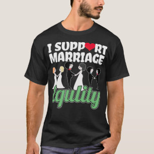 Jag stöder Giftermål LGBT Lesbisk Gay Bisexual T Shirt