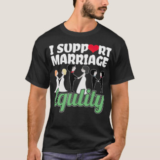 Jag stöder Giftermål LGBT Lesbisk Gay Bisexual T Shirt