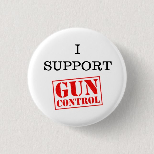 Jag stöder Gun Control Knapp (Framsida)
