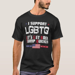 Jag stöder HBT-TQ så att vi snabbt kan ta oss till T Shirt