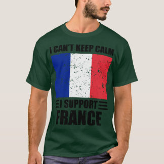 Jag stöder inte behålla lugn I frankrike Football  T Shirt